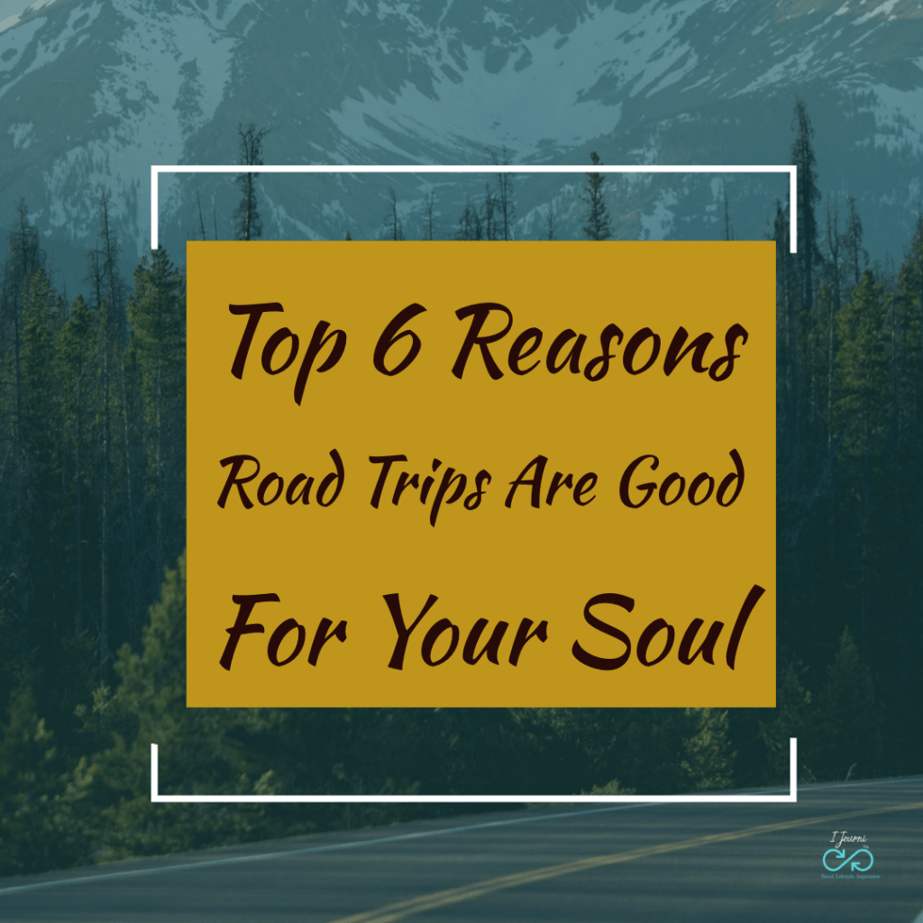 6 Reasons Road Trips Are Good For Your Soul by Sangeeta&nbsp;Ranade