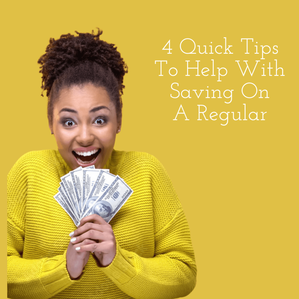 4 Quick Tips To Help With Saving On A&nbsp;Regular